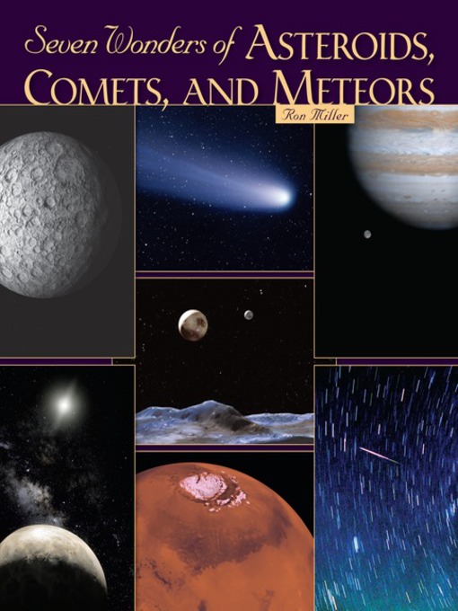 Title details for Seven Wonders of Asteroids, Comets, and Meteors by Ron Miller - Available